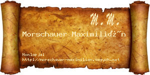 Morschauer Maximilián névjegykártya